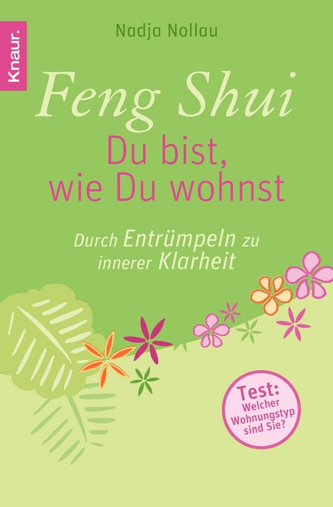 Feng Shui - Du bist, wie Du wohnst - Nadja Nollau