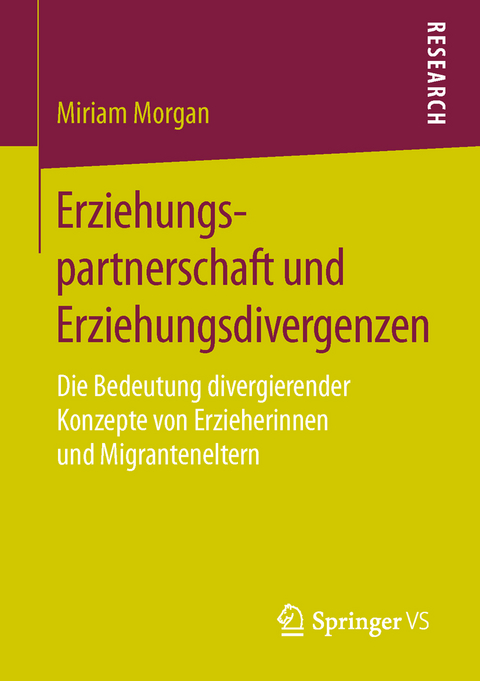 Erziehungspartnerschaft und Erziehungsdivergenzen - Miriam Morgan