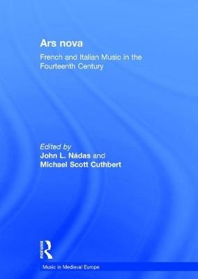 Ars nova -  Michael Scott Cuthbert,  John L. Nadas
