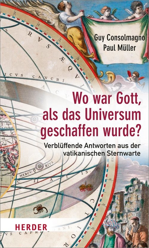 Wo war Gott, als das Universum geschaffen wurde? - Guy Consolmagno, Paul Müller