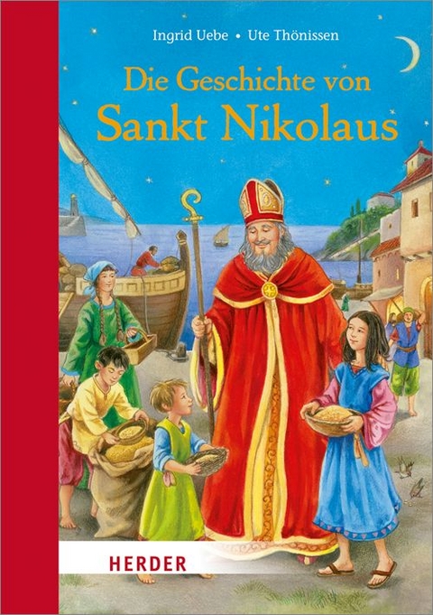 Die Geschichte von Sankt Nikolaus - Ingrid Uebe