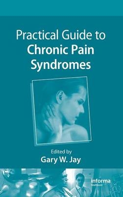 Practical Guide to Chronic Pain Syndromes - 