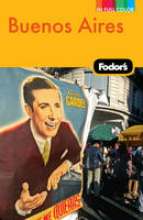 Fodor's Buenos Aires -  Fodor Travel Publications