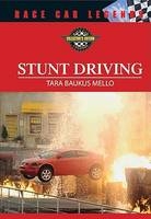 Stunt Driving - Tara Baukus Mello