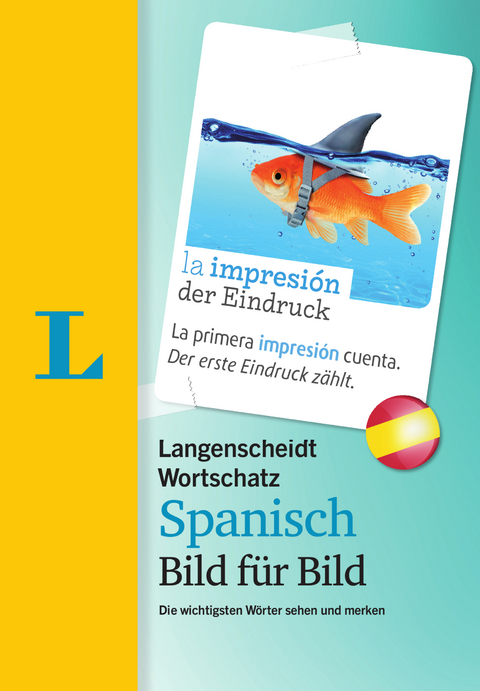 Langenscheidt Wortschatz Spanisch Bild für Bild - Visueller Wortschatz - 