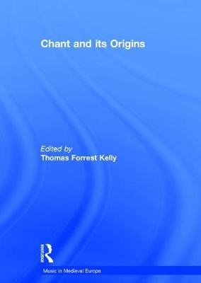 Chant and its Origins - 