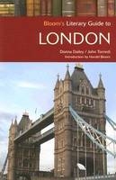 Bloom's Literary Guide to London - Donna Dailey, John Tomedi