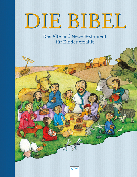 Die Bibel. Das Alte und das Neue Testament für Kinder erzählt - 