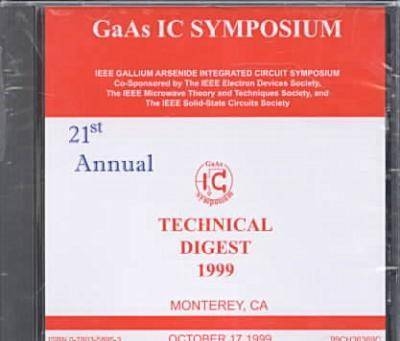 1999 IEEE Gallium Arsenide Integrated Circuits (Gaas IC) Symposium -  IEEE