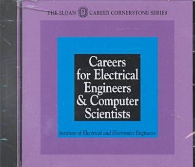 Careers for Electrical Engineers & Computer Scientists (CD-Rom 30 Pack) -  Sloan Career Cornerstone Series Project