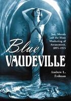 Blue Vaudeville - Andrew L. Erdman