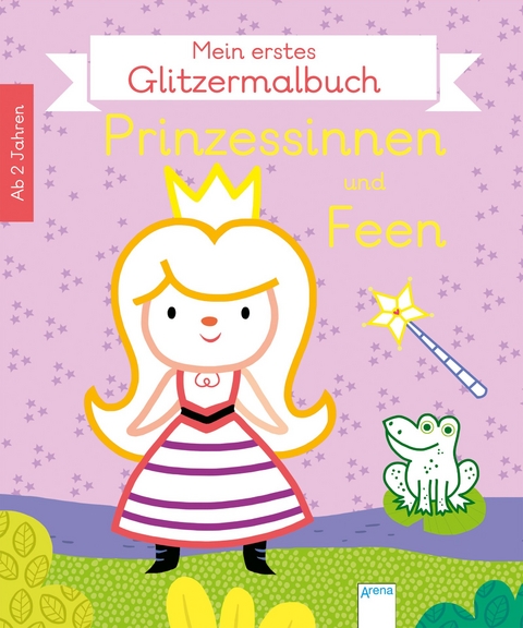 Mein erstes Glitzermalbuch. Prinzessinnen und Feen - Lucile Ahrweiler