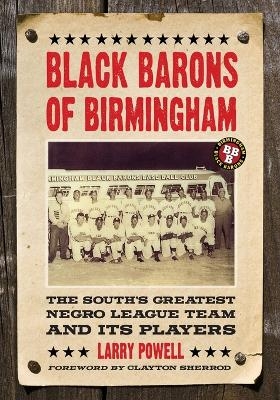 Black Barons of Birmingham - Larry Powell