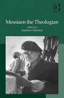 Messiaen the Theologian - 