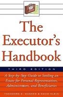 The Executor's Handbook - Theodore E. Hughes, David Klein