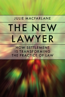 The New Lawyer - Julie Macfarlane