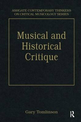 Music and Historical Critique -  Gary Tomlinson