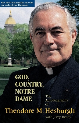 God, Country, Notre Dame - Theodore M. Hesburgh