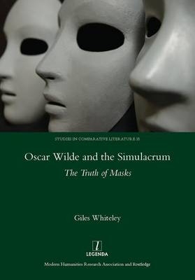 Oscar Wilde and the Simulacrum -  Giles Whiteley