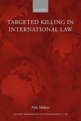 Targeted Killing in International Law - Nils Melzer