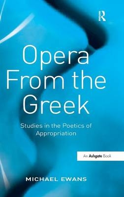 Opera From the Greek -  Michael Ewans