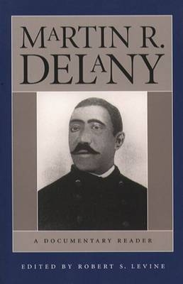 Martin R. Delany - 