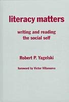 Literacy Matters - Robert Yagelski
