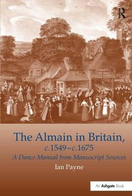 Almain in Britain, c.1549-c.1675 -  Ian Payne