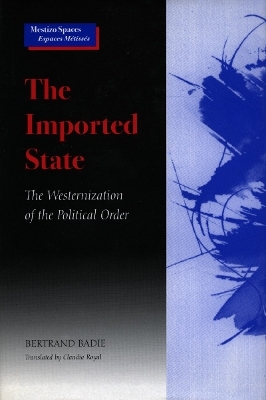 The Imported State - Bertrand Badie