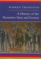 A History of the Byzantine State and Society - Warren Treadgold