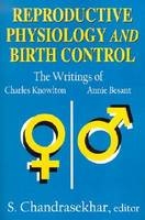 Reproductive Physiology and Birth Control - S. Chandrasekhar