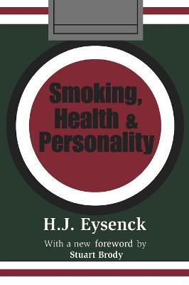 Smoking, Health and Personality - Hans Eysenck