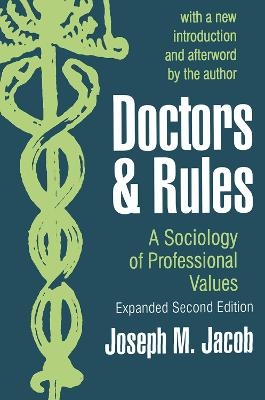 Doctors and Rules - Joseph M. Jacob