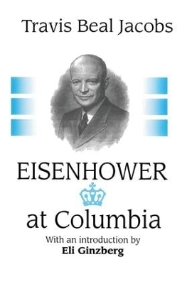 Eisenhower at Columbia - Travis Jacobs