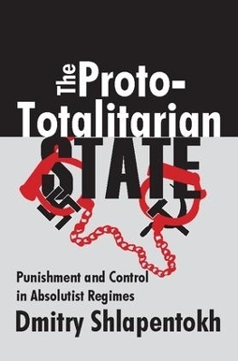 The Proto-totalitarian State - Dmitry Shlapentokh