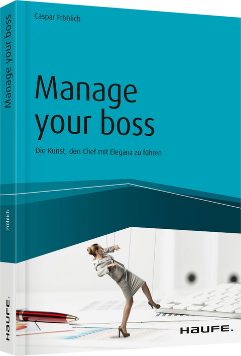 Manage your Boss - Caspar Fröhlich