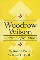 Woodrow Wilson - William Bullitt