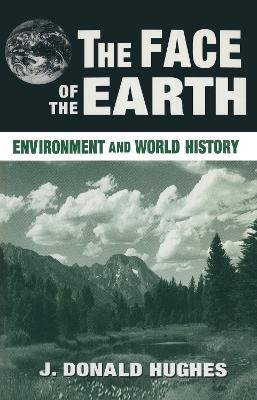 The Face of the Earth - J. Donald Hughes