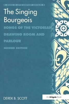 Singing Bourgeois -  Derek B. Scott