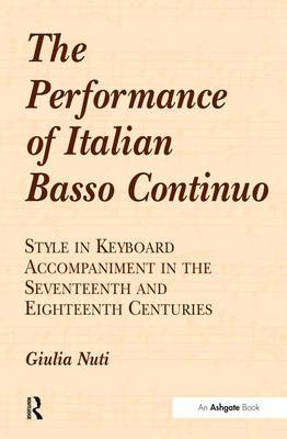 The Performance of Italian Basso Continuo -  Giulia Nuti