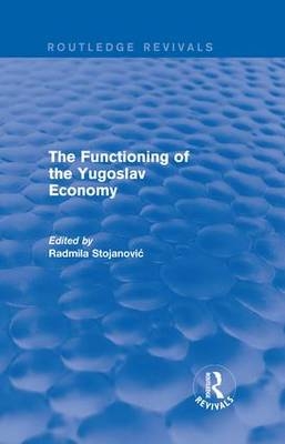 Functioning of the Yugoslav Economy - 