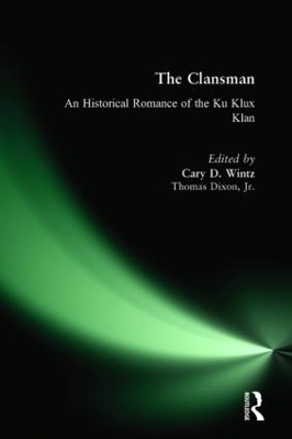The Clansman: An Historical Romance of the Ku Klux Klan - Thomas Dixon, Thomas Wintz