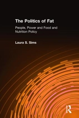 The Politics of Fat - Laura S. Sims