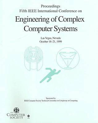 5th International Conference on Engineering of Complex Computer Systems (Iceccs 99) -  IEEE Computer Society