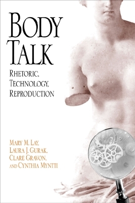 Body Talk - Mary M. Lay, Cynthia Myntti, Laura J. Gurak, Clare Gravon