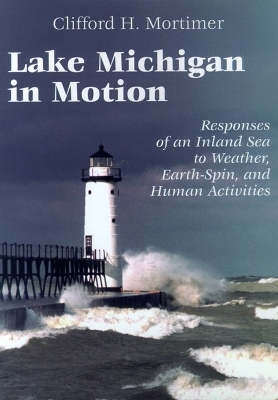 Lake Michigan in Motion - Clifford H. Mortimer