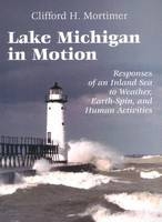 Lake Michigan in Motion - Clifford H. Mortimer