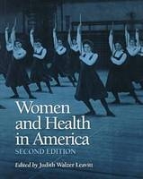 Women and Health in America - Judith Walzer Leavitt