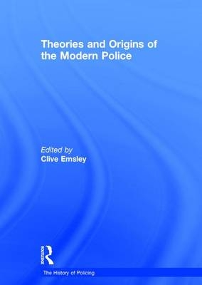 Theories and Origins of the Modern Police - 