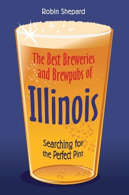 The Best Breweries and Brewpubs of Illinois